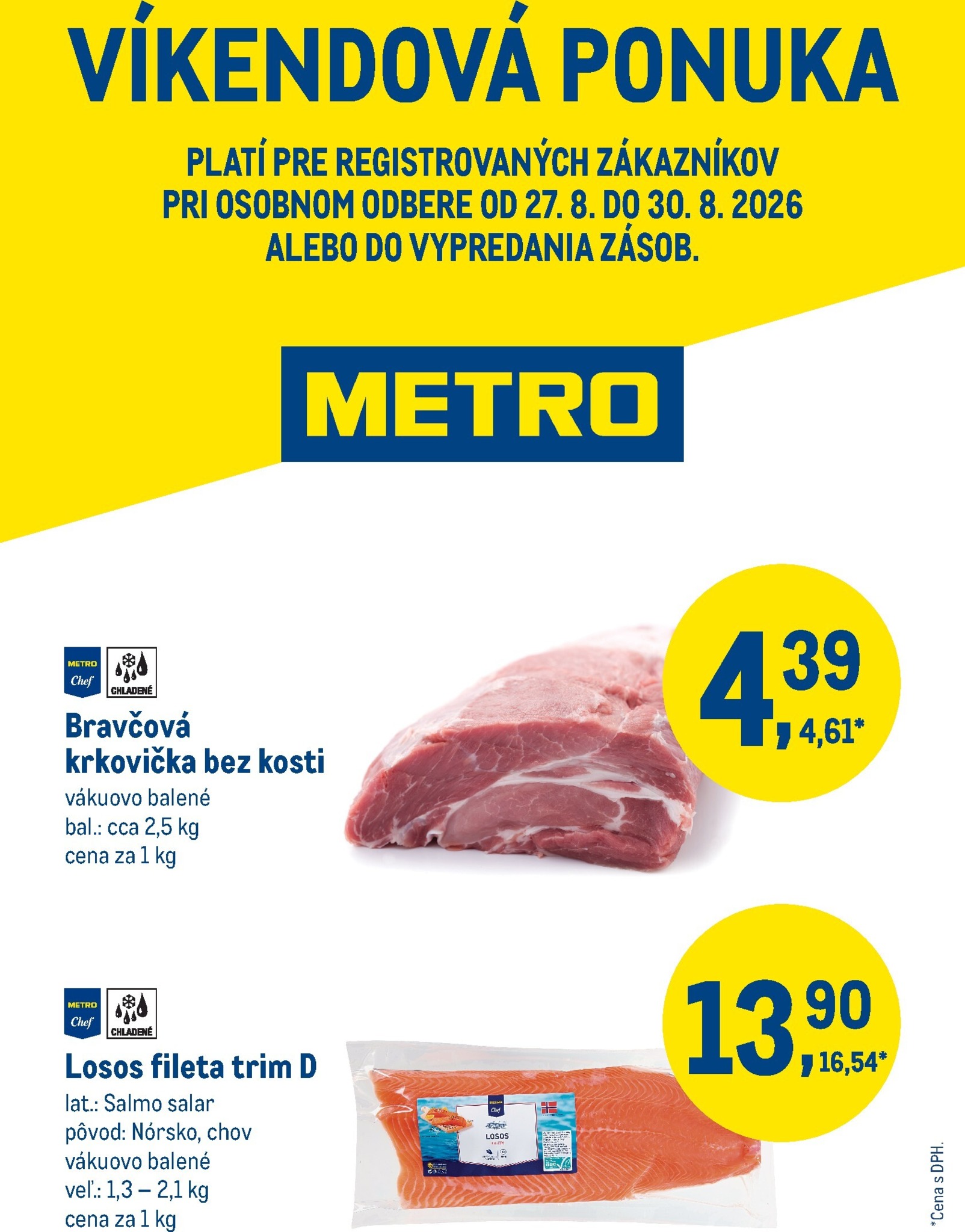 metro - Aktuálny Metro - Víkendová ponuka - Bravčové a losos leták od štvrtka, 27.08.2026 do nedele, 30.08.2026