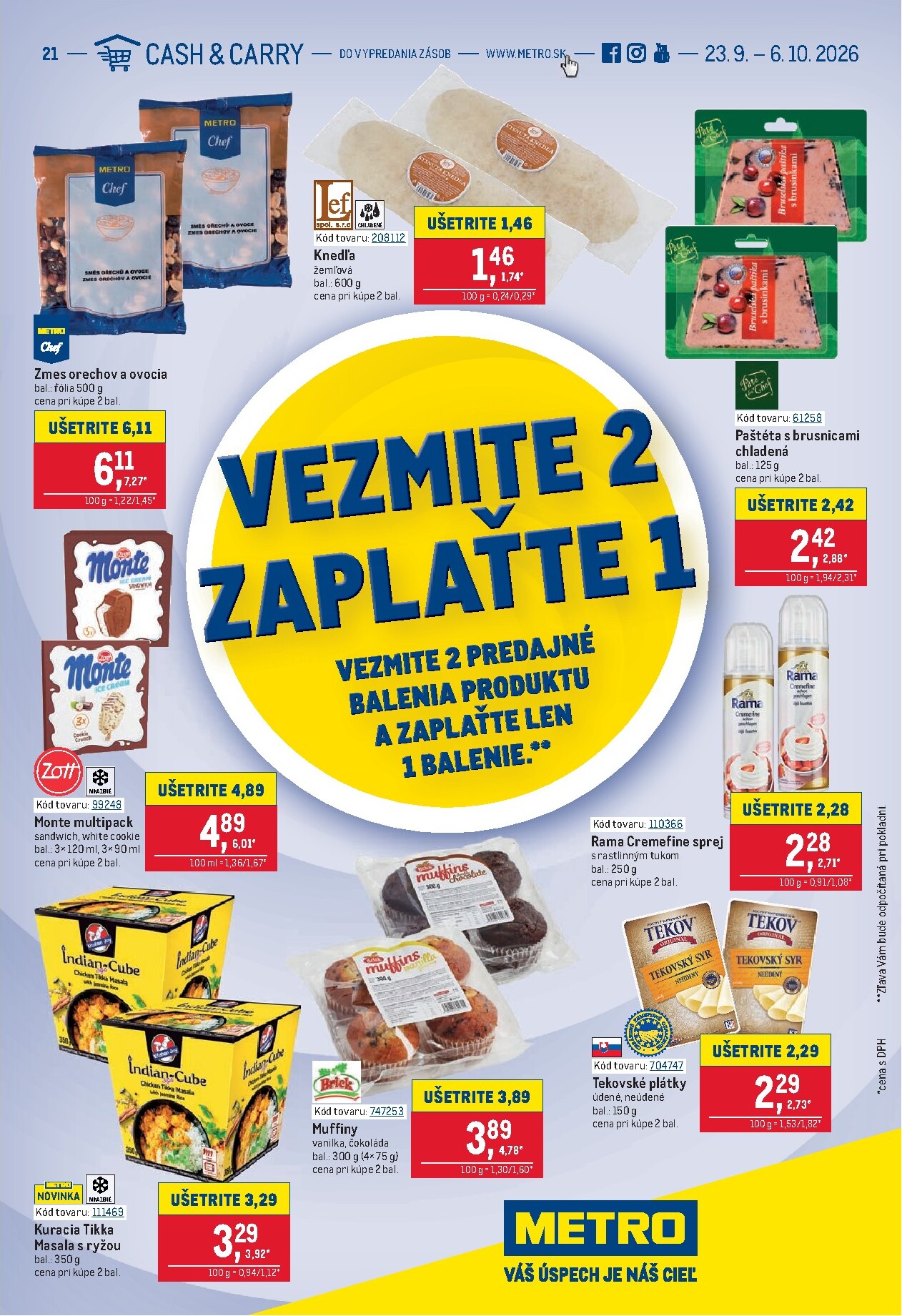 metro - Aktuálny Metro - Vezmite 2 Zaplaťte 1 leták od stredy, 23.09.2026 do utorka, 06.10.2026