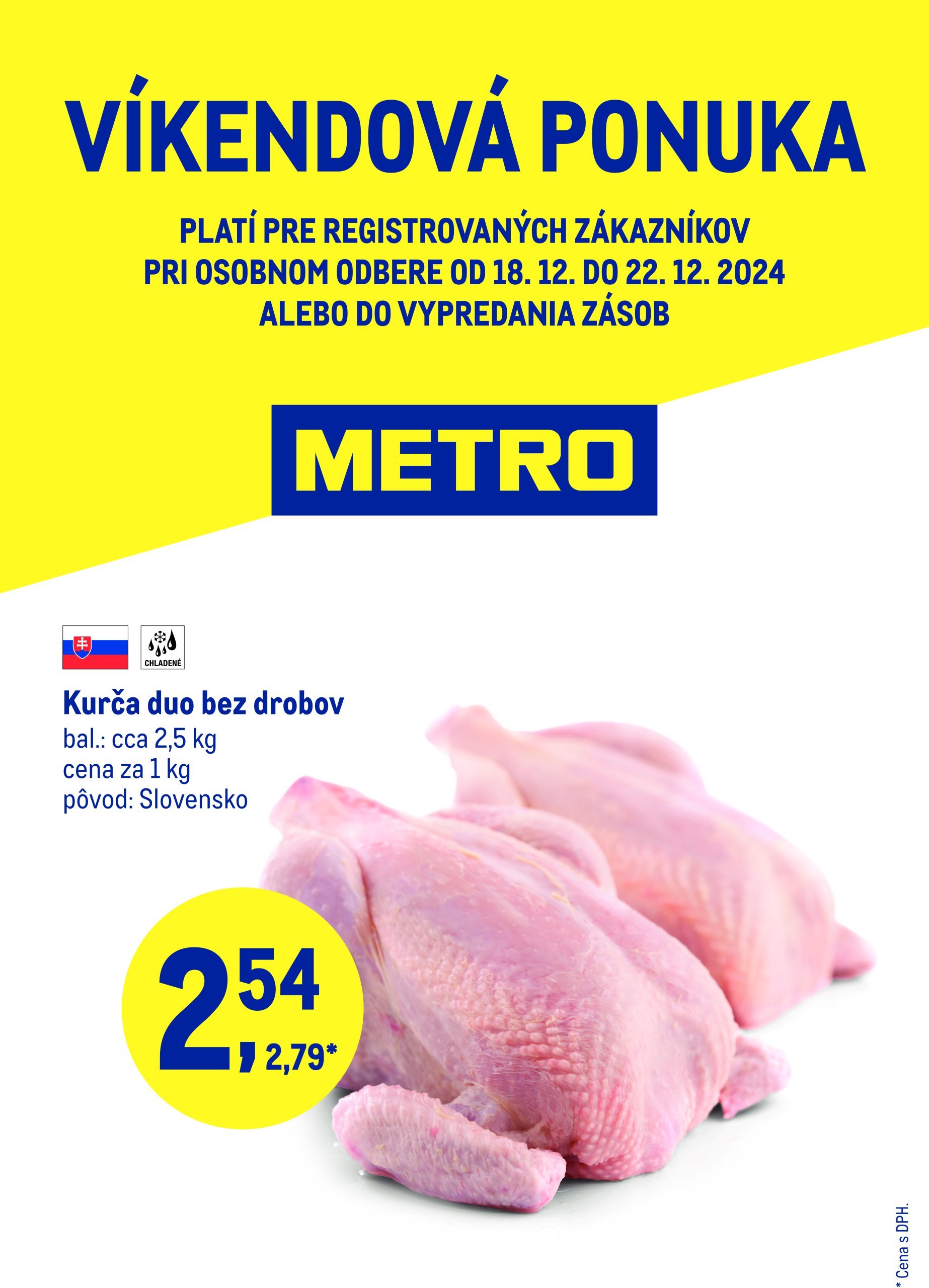 metro - Metro - Víkendová ponuka leták platný od 18.12. - 22.12.