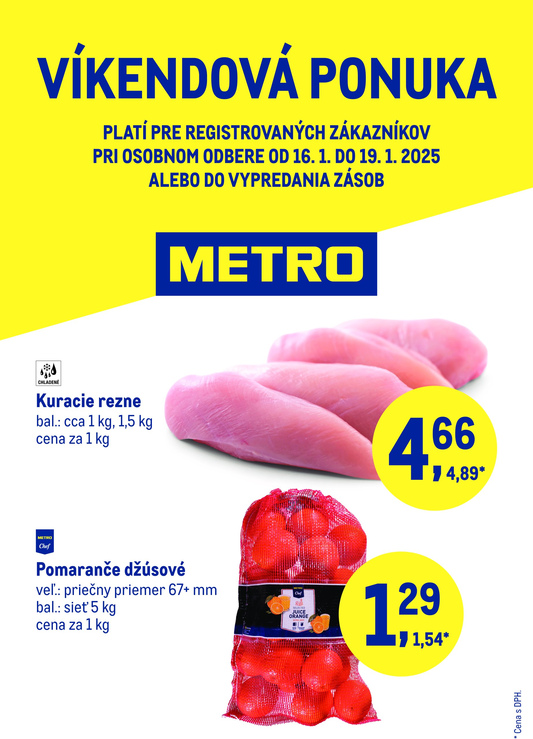 metro - Metro - Víkendová ponuka leták platný od 16.01. - 19.01.