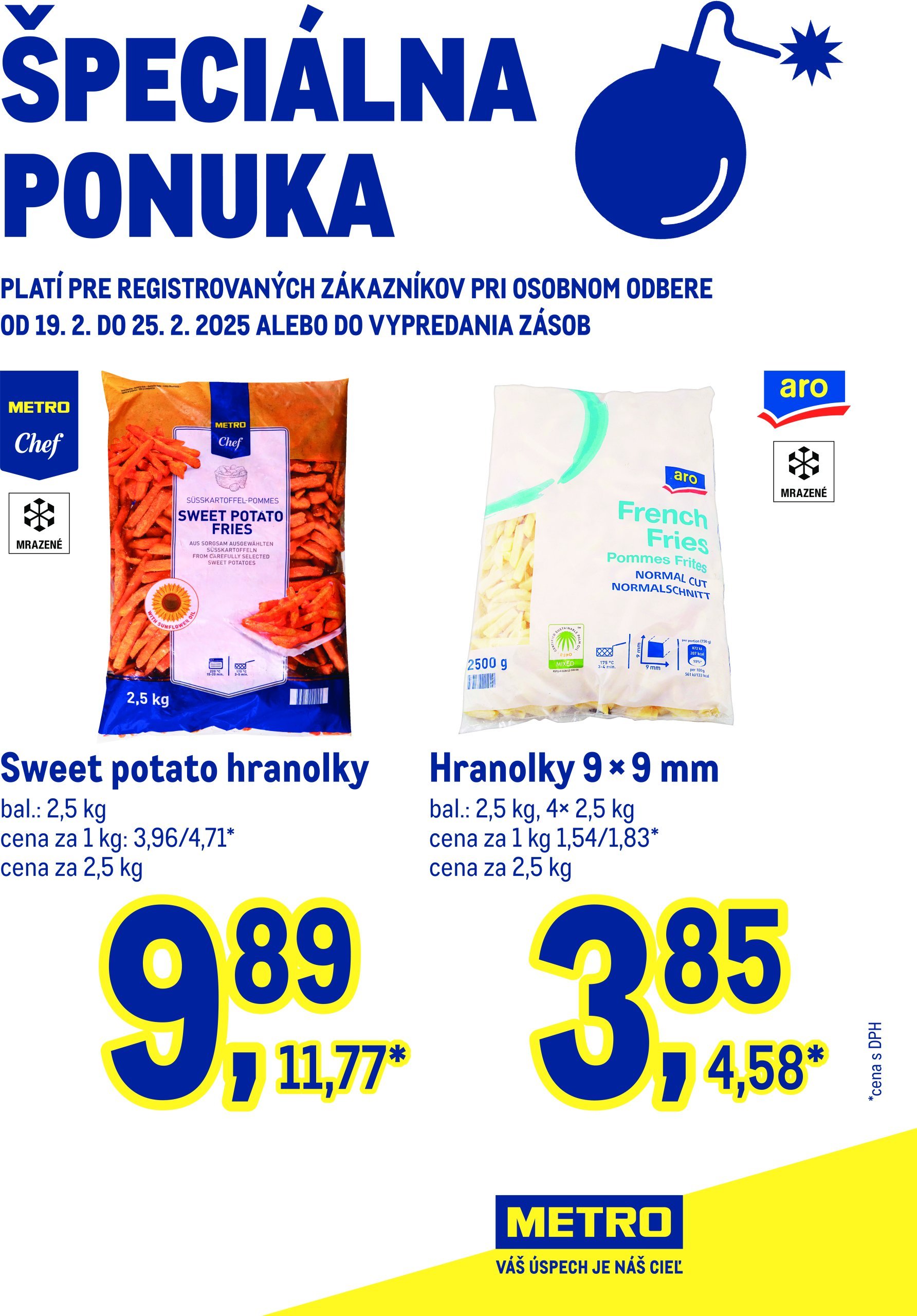 metro - Metro - Špeciálna ponuka leták platný od 19.02. - 25.02.