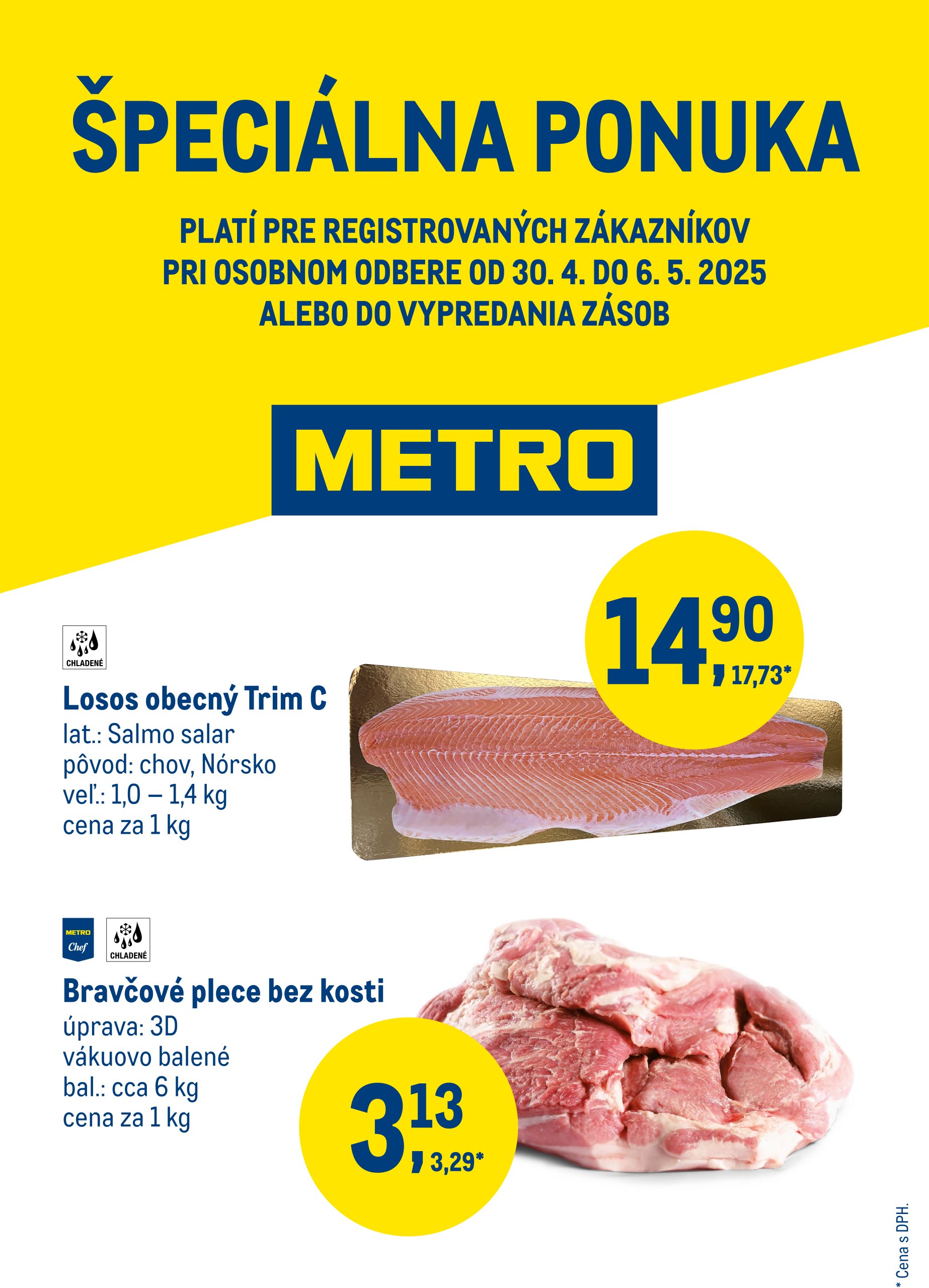 metro - Metro - Špeciálna ponuka leták platný od 30.04. - 06.05.