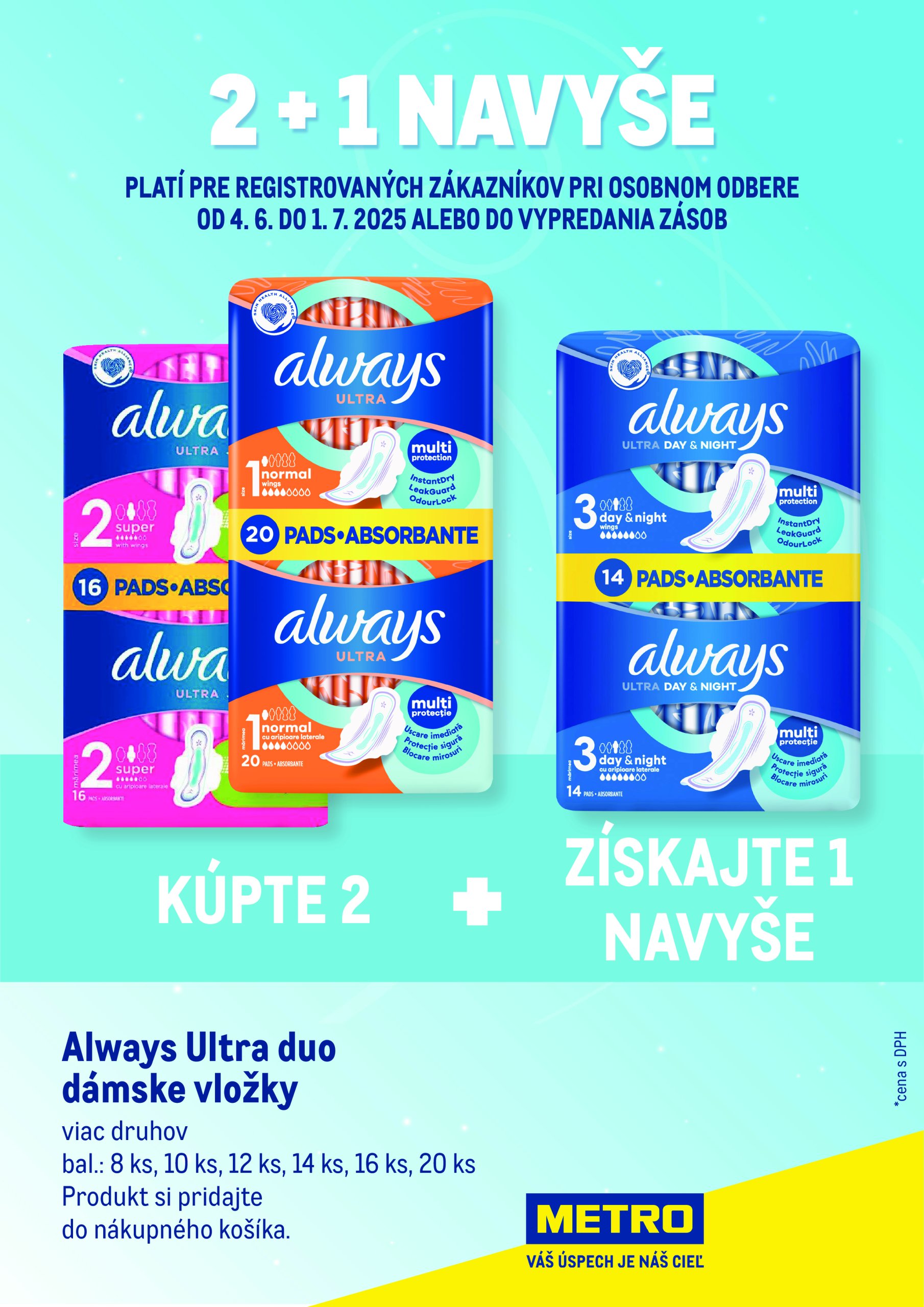 metro - Leták Metro - Always Ultra duo - 2+1 platný od 04.06. do 01.07. - page: 1