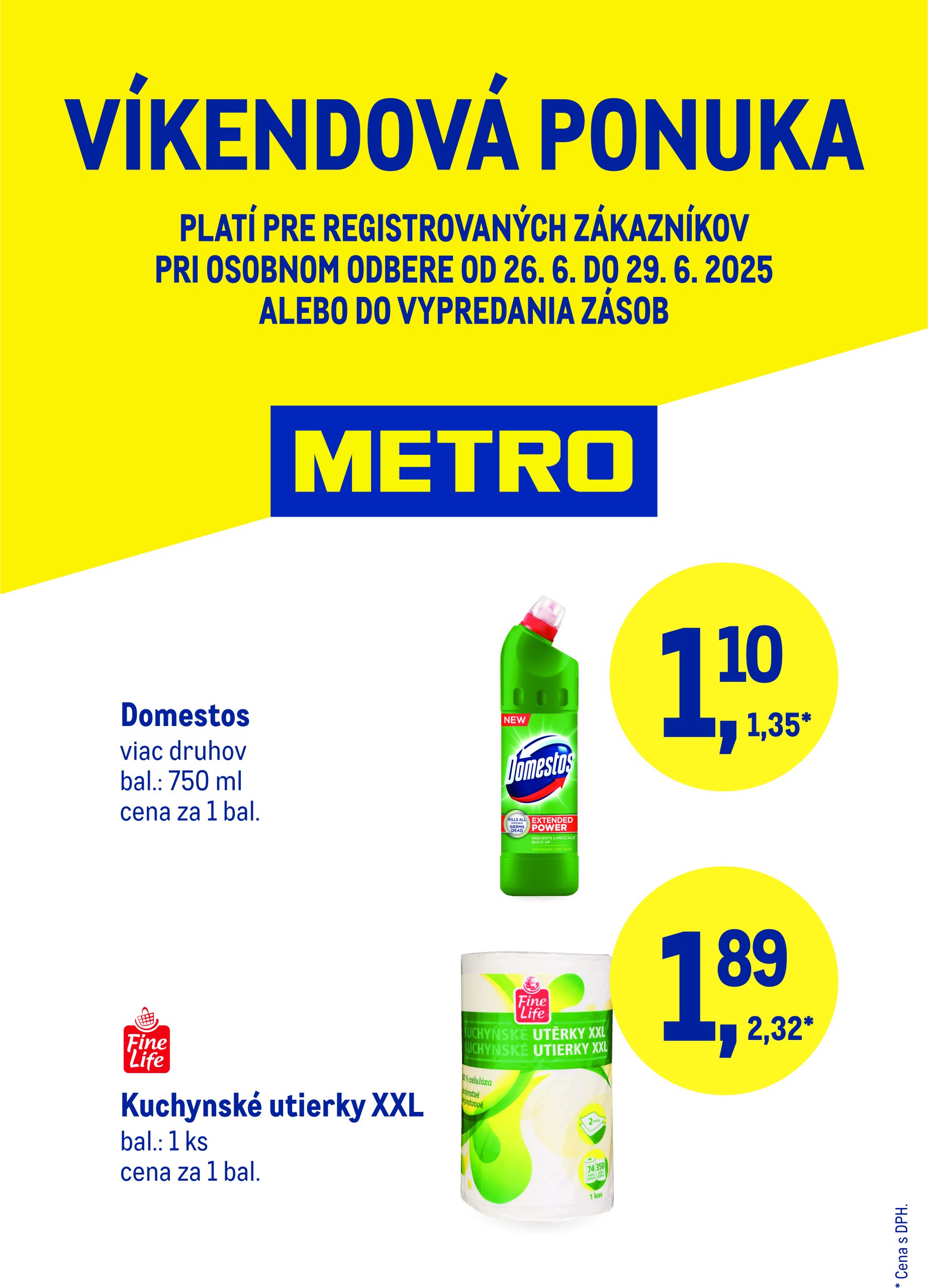 metro - Leták Metro - Víkendová ponuka platný od 26.06. do 29.06.