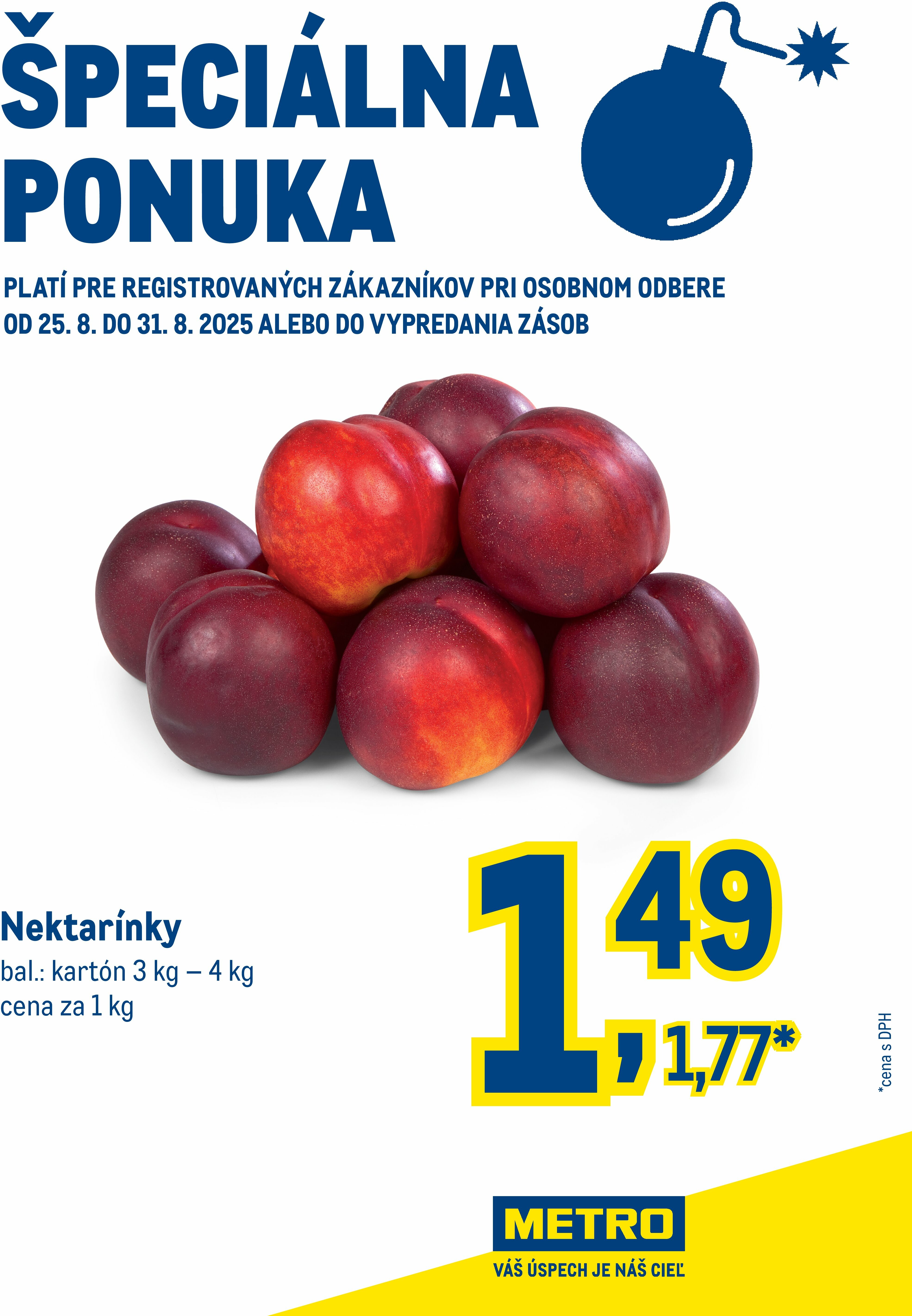 metro - Leták Metro - Špeciálna ponuka platný od 25.08. do 31.08.