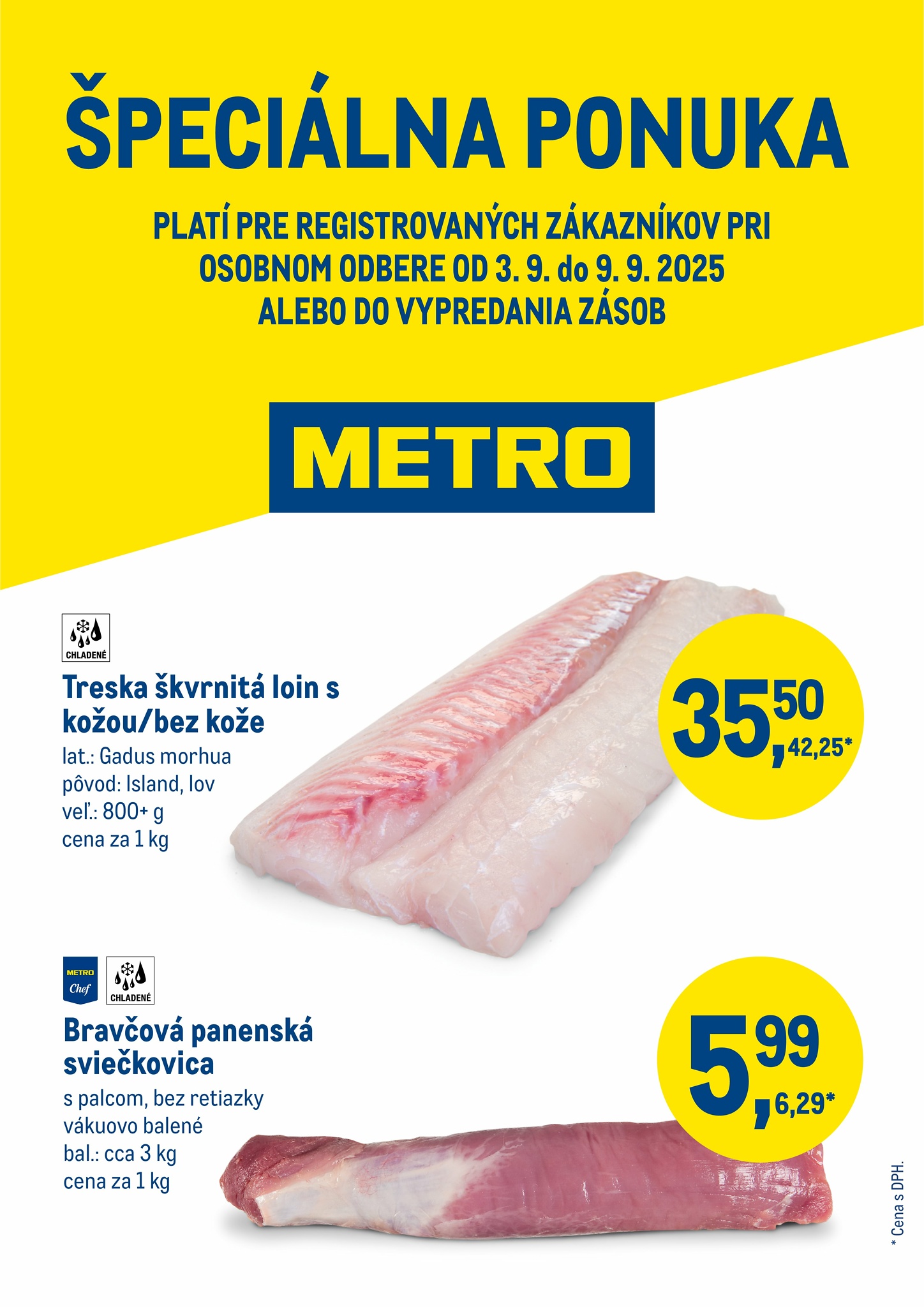 metro - Leták Metro - Špeciálna ponuka platný od 03.09. do 09.09.