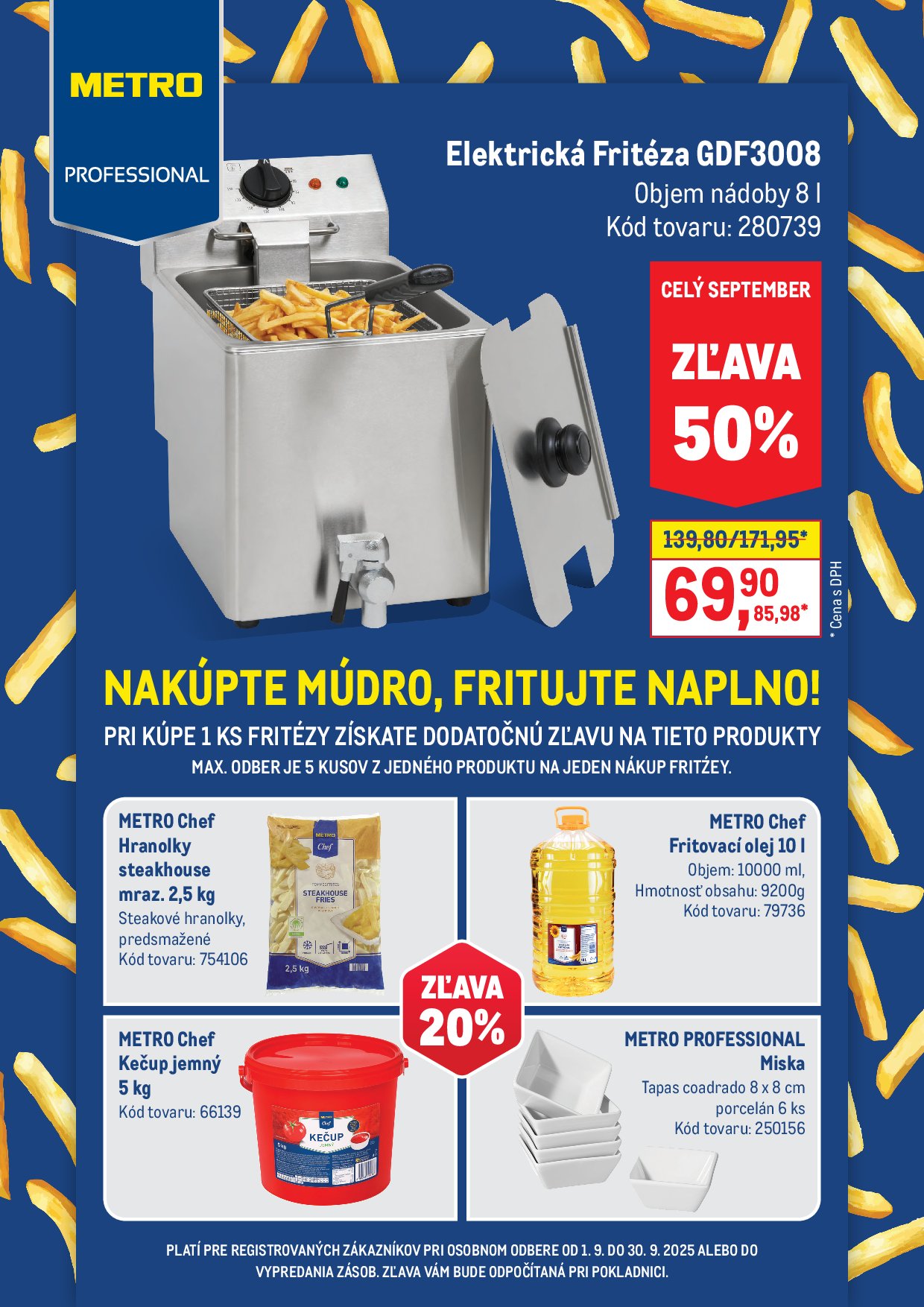 metro - Leták Metro - Nakúpte múdro, fritujte naplno! platný od 01.09. do 30.09.