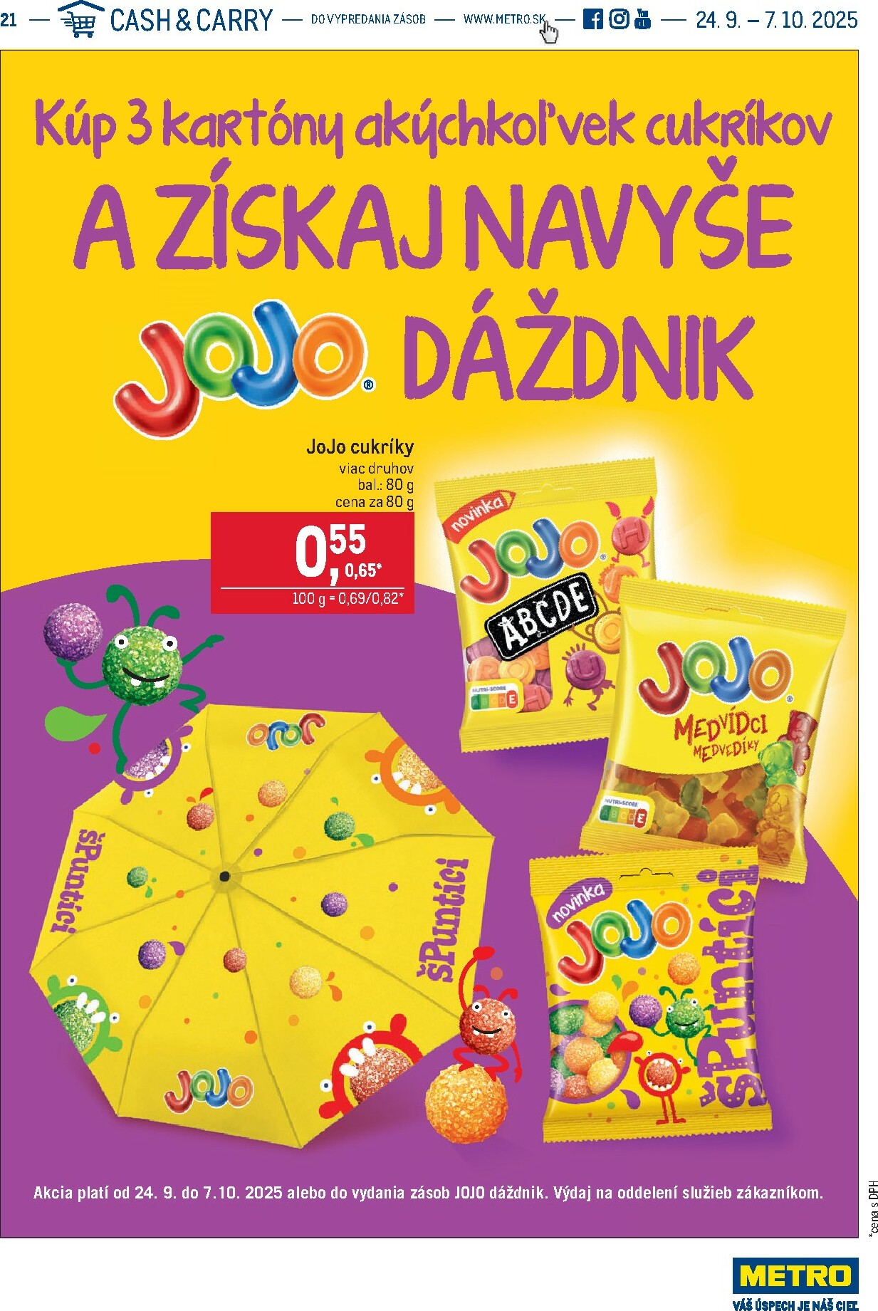 metro - Leták Metro - Kúp 3 kartóny cukríkov a získaj JOJO dáždnik platný od 24.09. do 07.10.