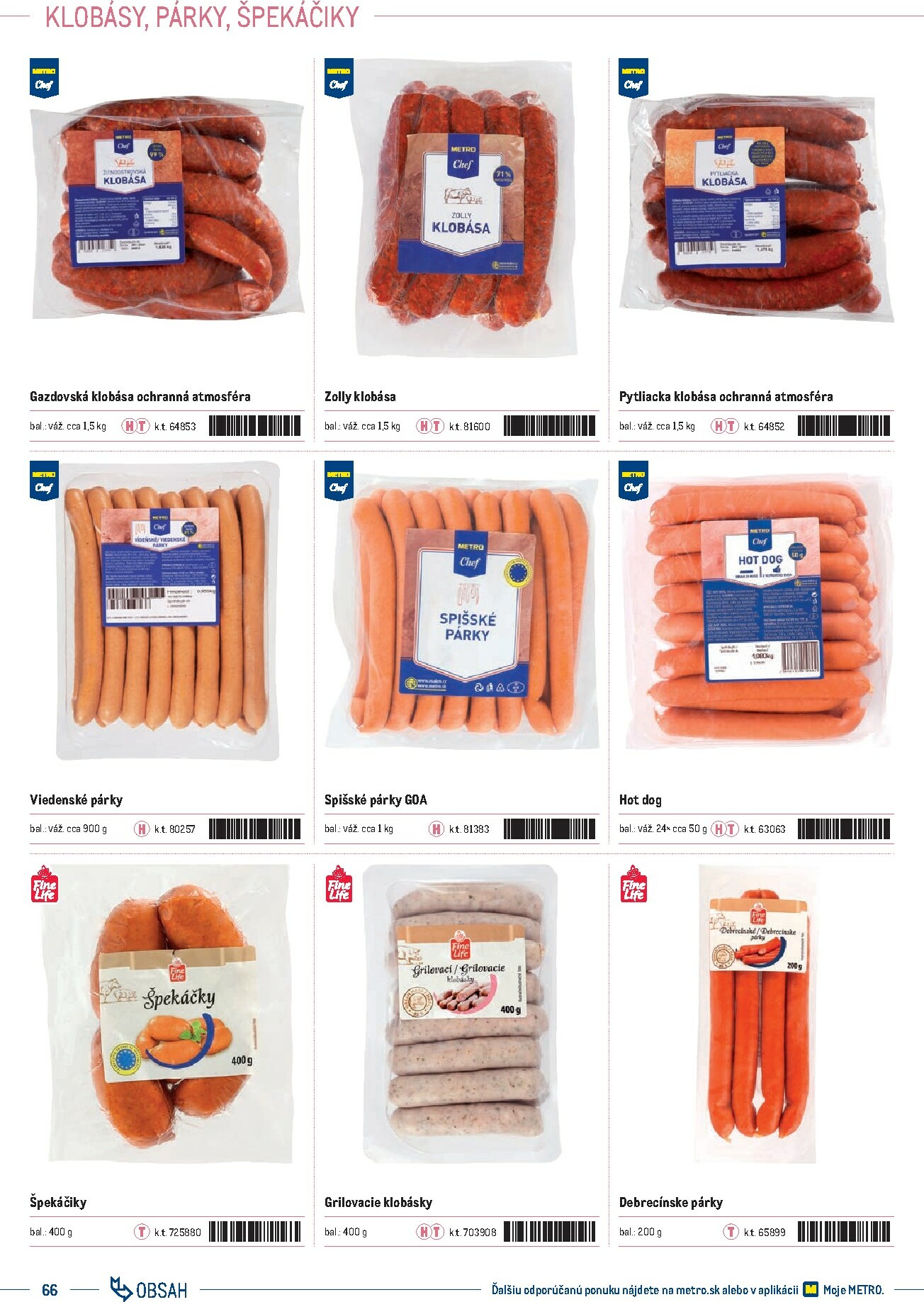 metro - Leták Metro - Katalóg vlastných značiek METRO platný od 01.10. do 31.12. - page: 66 metro - Leták Metro - Katalóg vlastných značiek METRO platný od 01.10. do 31.12. - page: 66