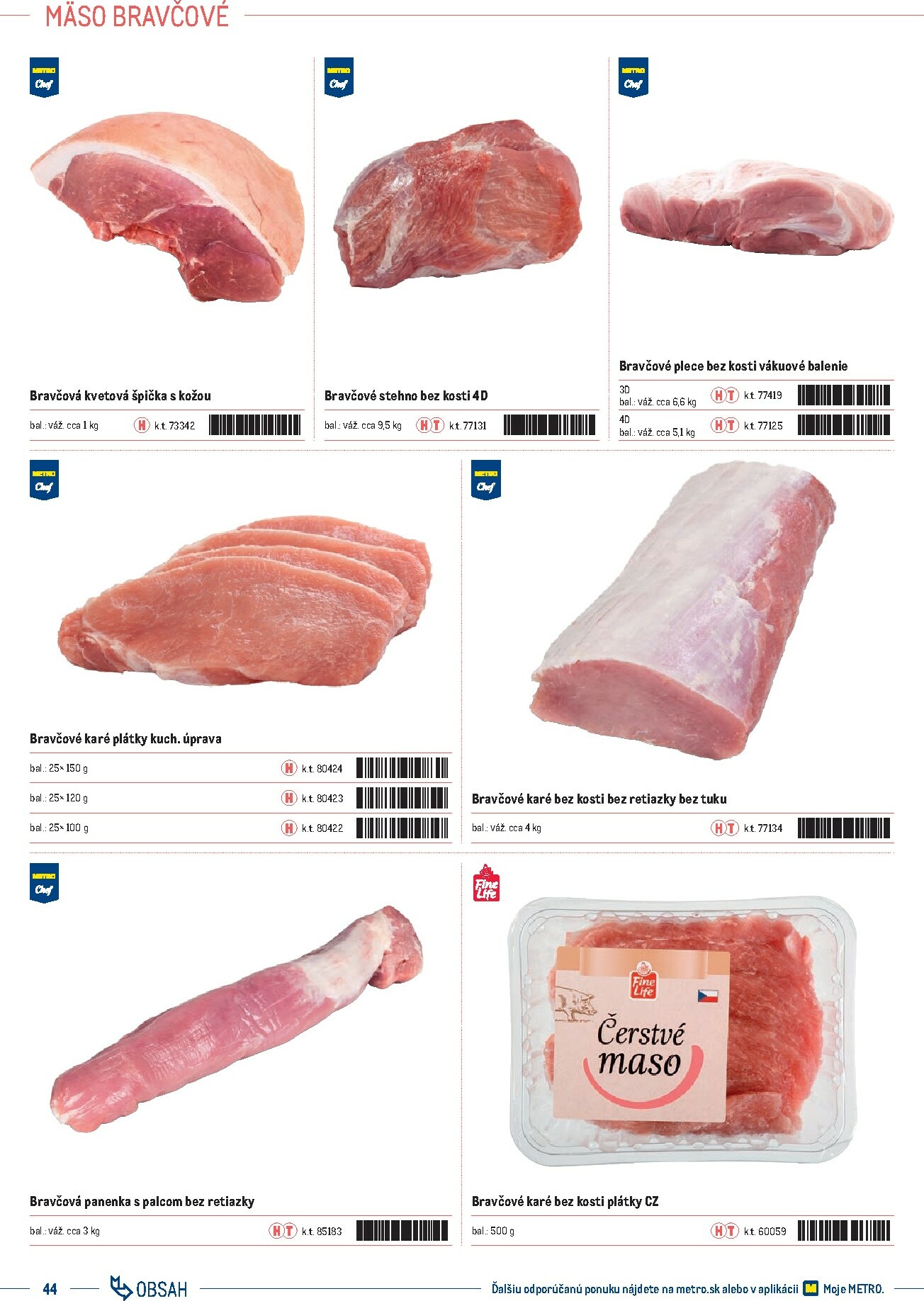 metro - Leták Metro - Katalóg vlastných značiek METRO platný od 01.10. do 31.12. - page: 44 metro - Leták Metro - Katalóg vlastných značiek METRO platný od 01.10. do 31.12. - page: 44