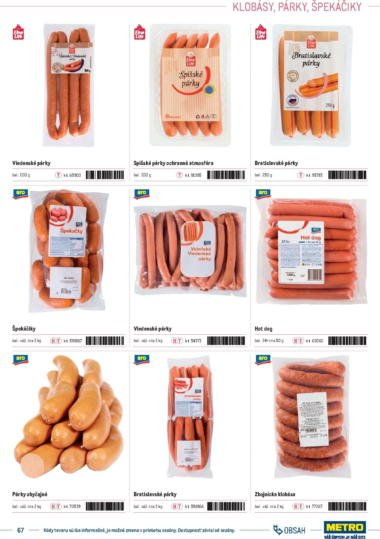 metro - Leták Metro - Katalóg vlastných značiek METRO platný od 01.10. do 31.12. - page: 67 metro - Leták Metro - Katalóg vlastných značiek METRO platný od 01.10. do 31.12. - page: 67