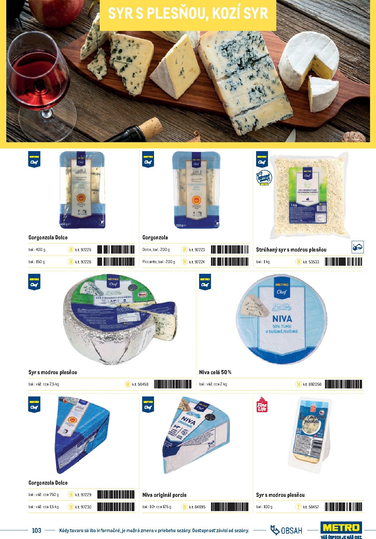 metro - Leták Metro - Katalóg vlastných značiek METRO platný od 21.11. do 21.11. - page: 103