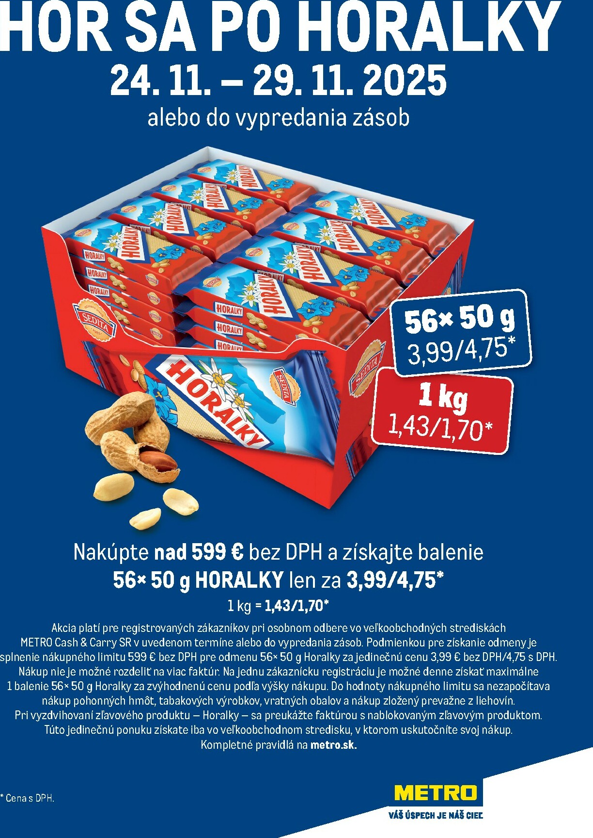 metro - Leták Metro - Hor sa po Horalky platný od 24.11. do 29.11.