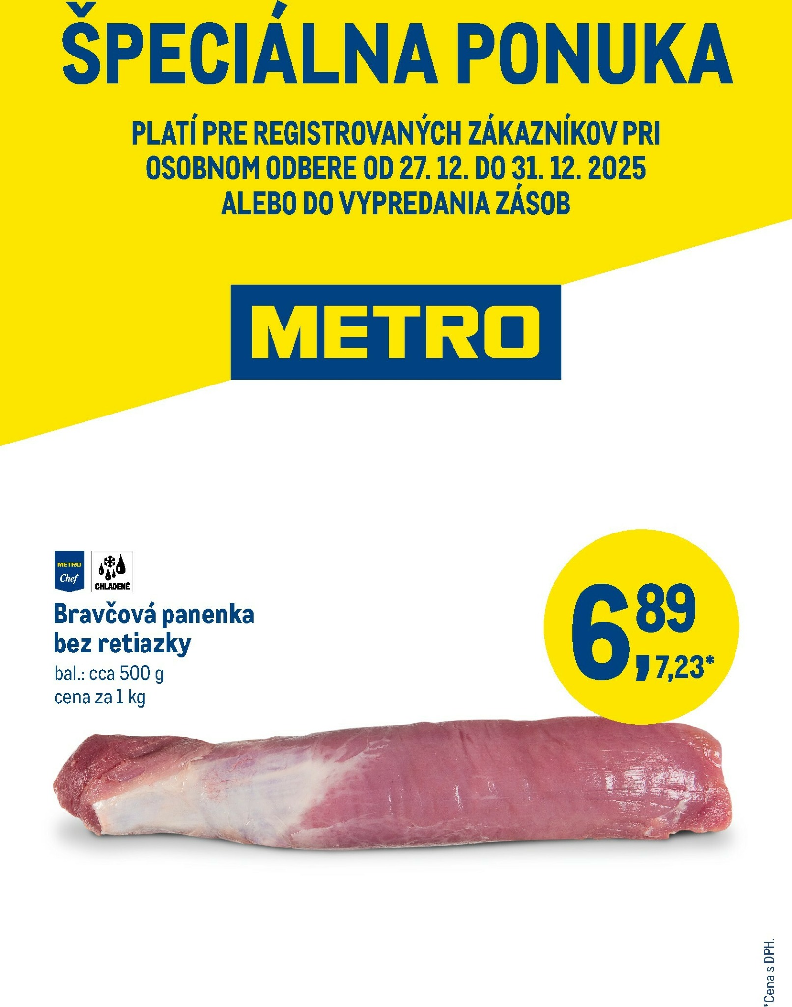 metro - Leták Metro - Špeciálna ponuka - bravčová panenka platný od 27.12. do 31.12.