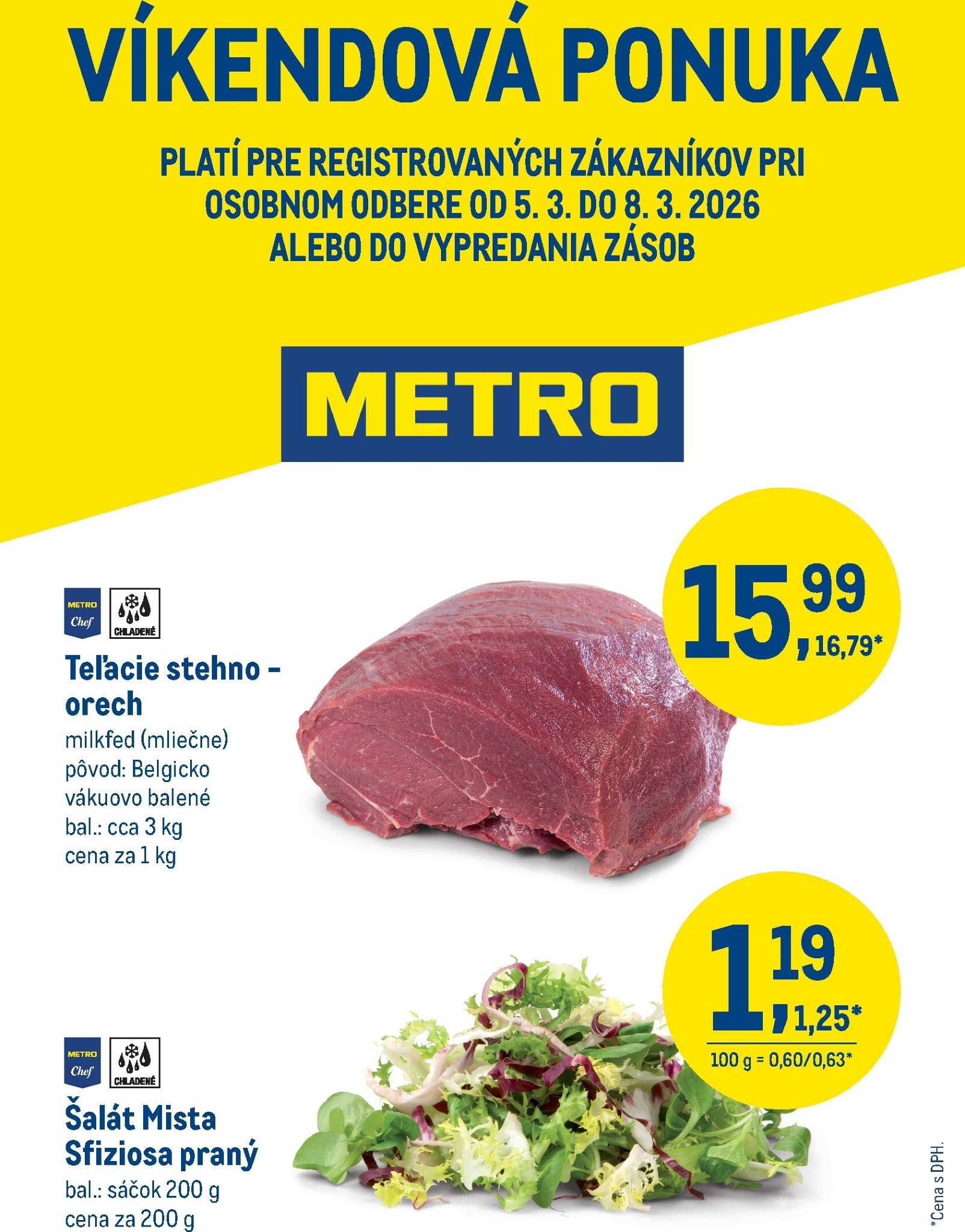 metro - Leták Metro - Víkendová ponuka - Teľacie, Šalát platný od 05.03.2026 do 08.03.2026