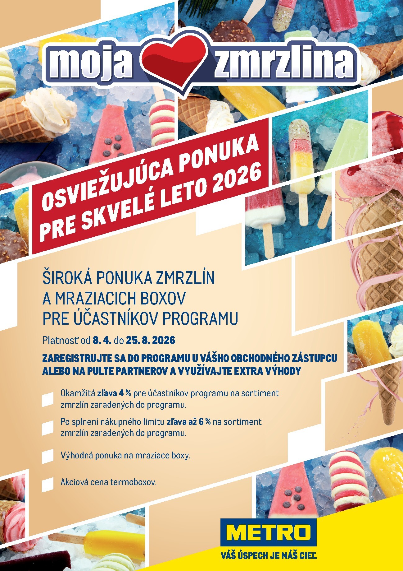 metro - Aktuálny leták Metro - Moja Zmrzlina platný od stredy, 08.04.2026 do utorka, 25.08.2026