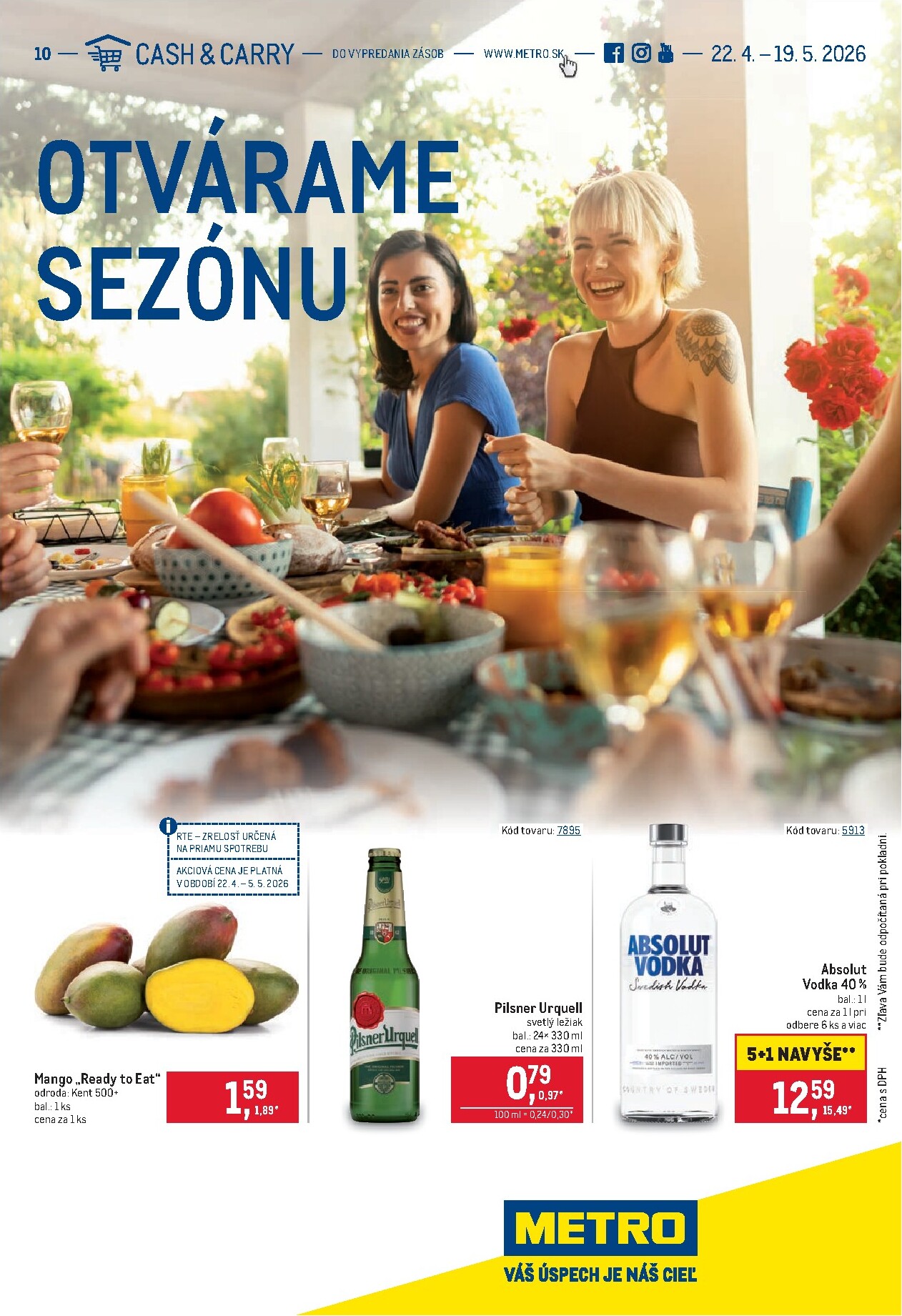 metro - Aktuálny leták Metro - Otvárame sezónu od stredy, 22.04.2026 do utorka, 19.05.2026