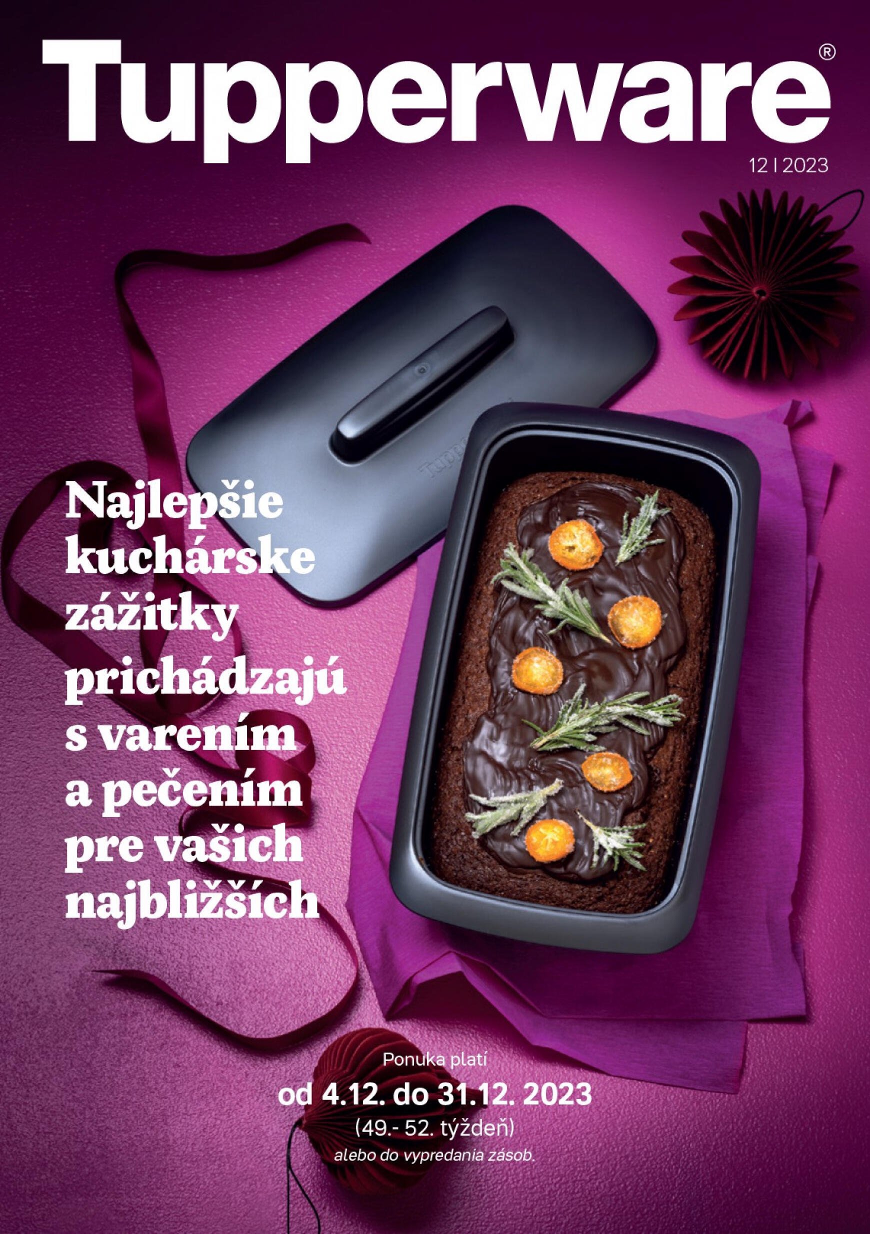 tupperware - Tupperware - Najlepšie kuchárske zážitky prichádzajú s varením a pečením pre vašich najbližších platný od 04.12.2023