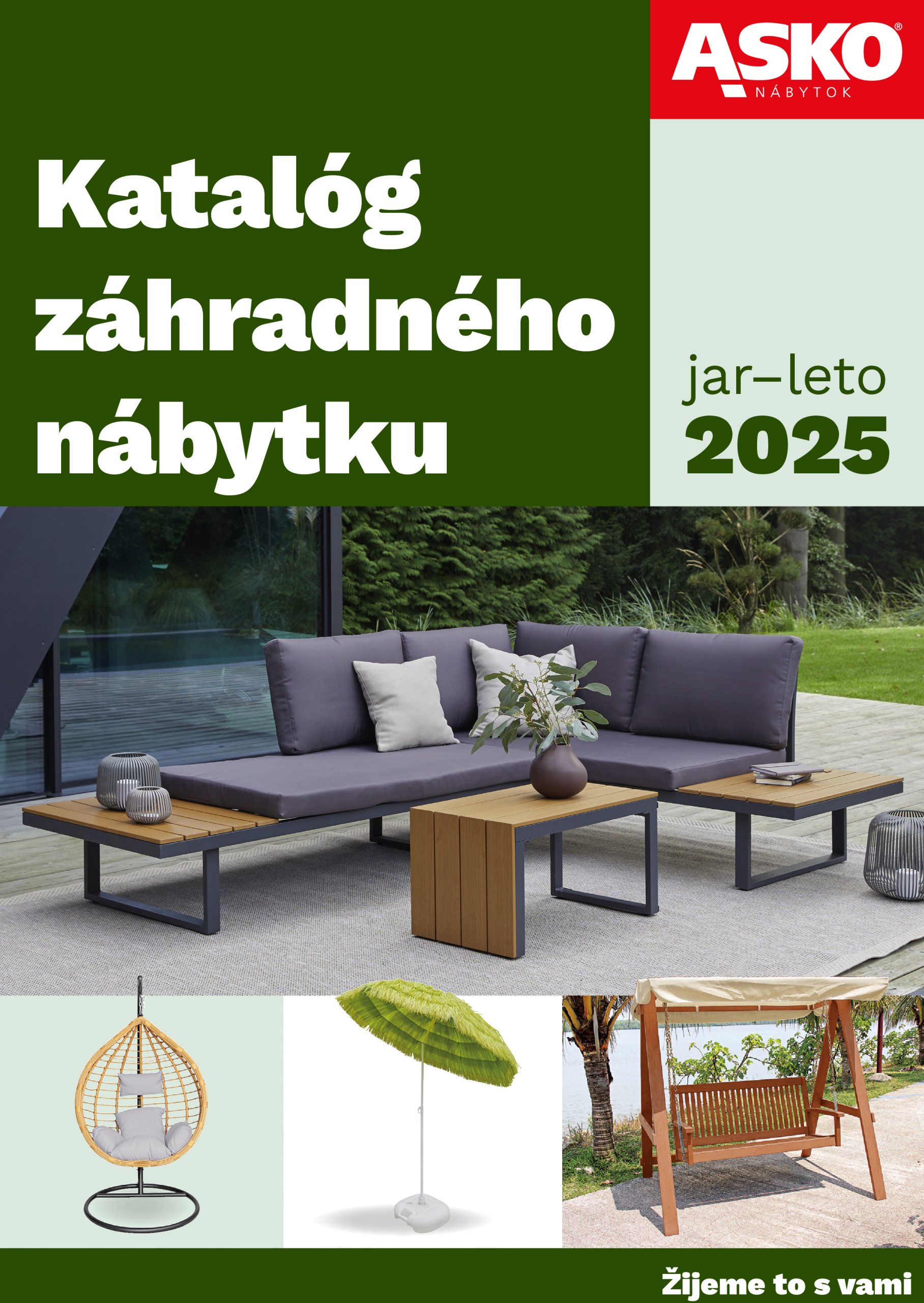asko-nabytok - Leták ASKO NÁBYTOK- Záhradný katalóg 2025 platný od 01.04. do 31.08.