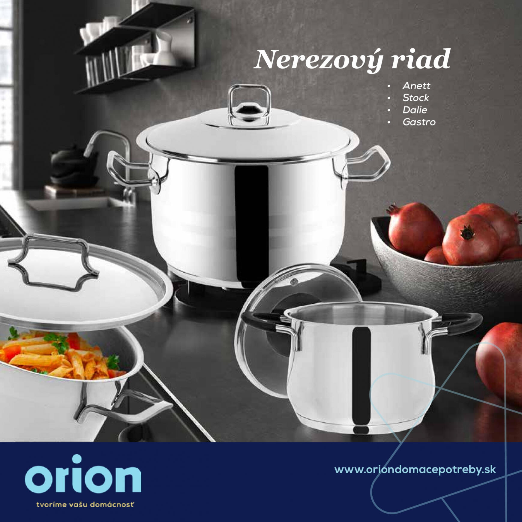 orion - Orion - Kvalitný nerezový riad do každej domácnosti