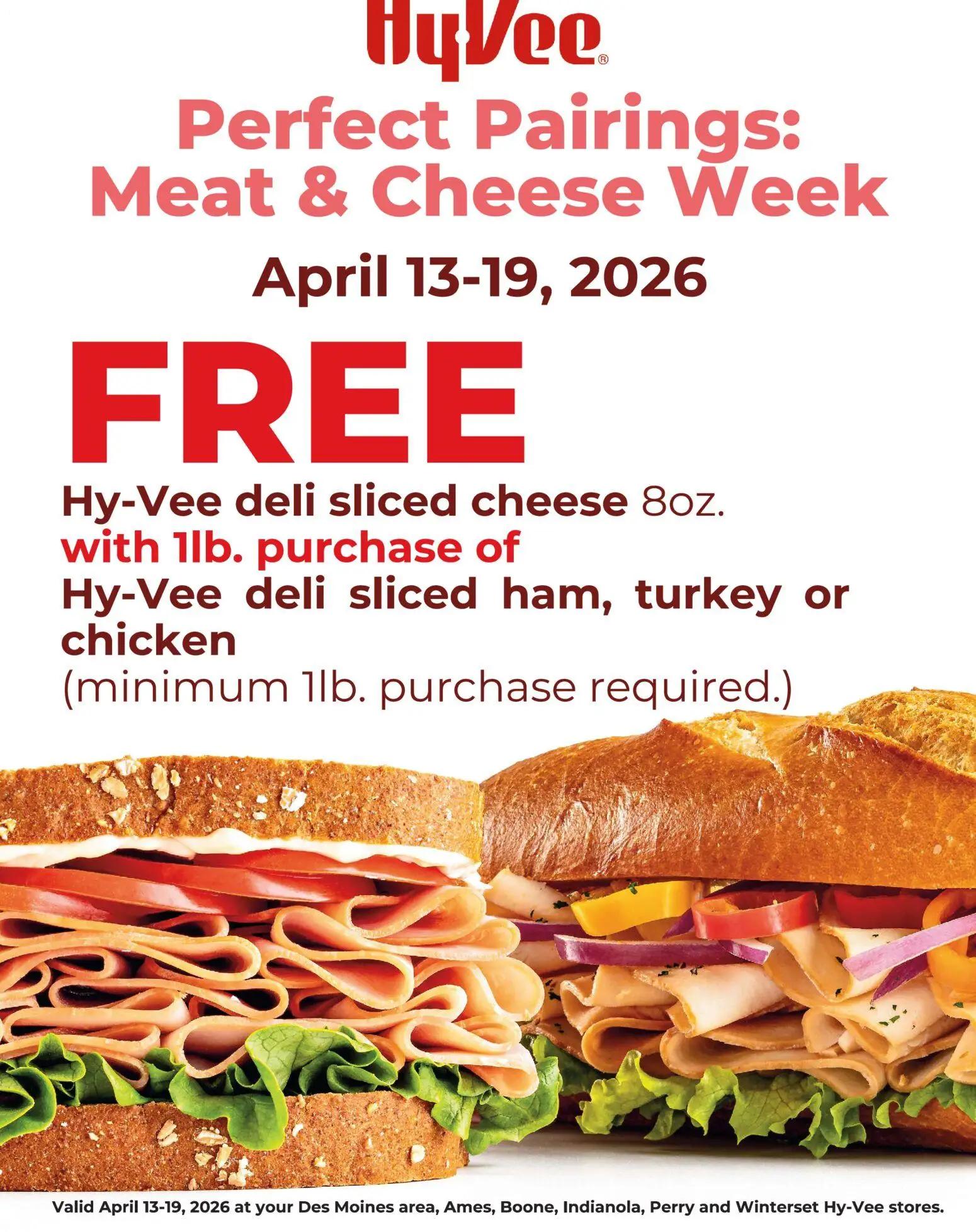 hyvee - HyVee Perfect Pairings: Sliced Meat & Cheese Week - 04/13 - 04/19 2026